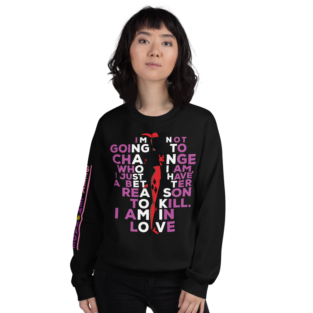 Harley's I have better reasons - Unisex Sweatshirt