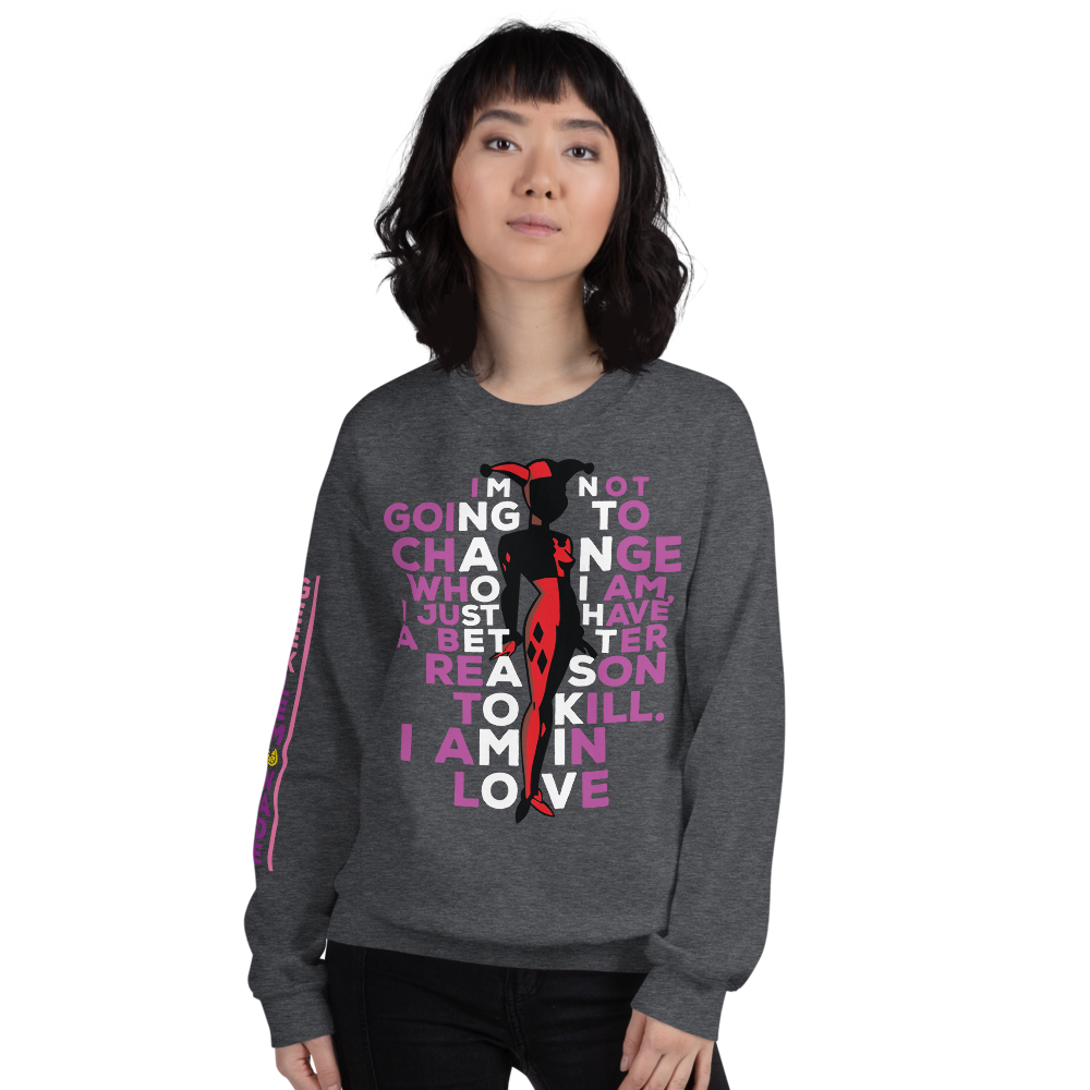 Harley's I have better reasons - Unisex Sweatshirt