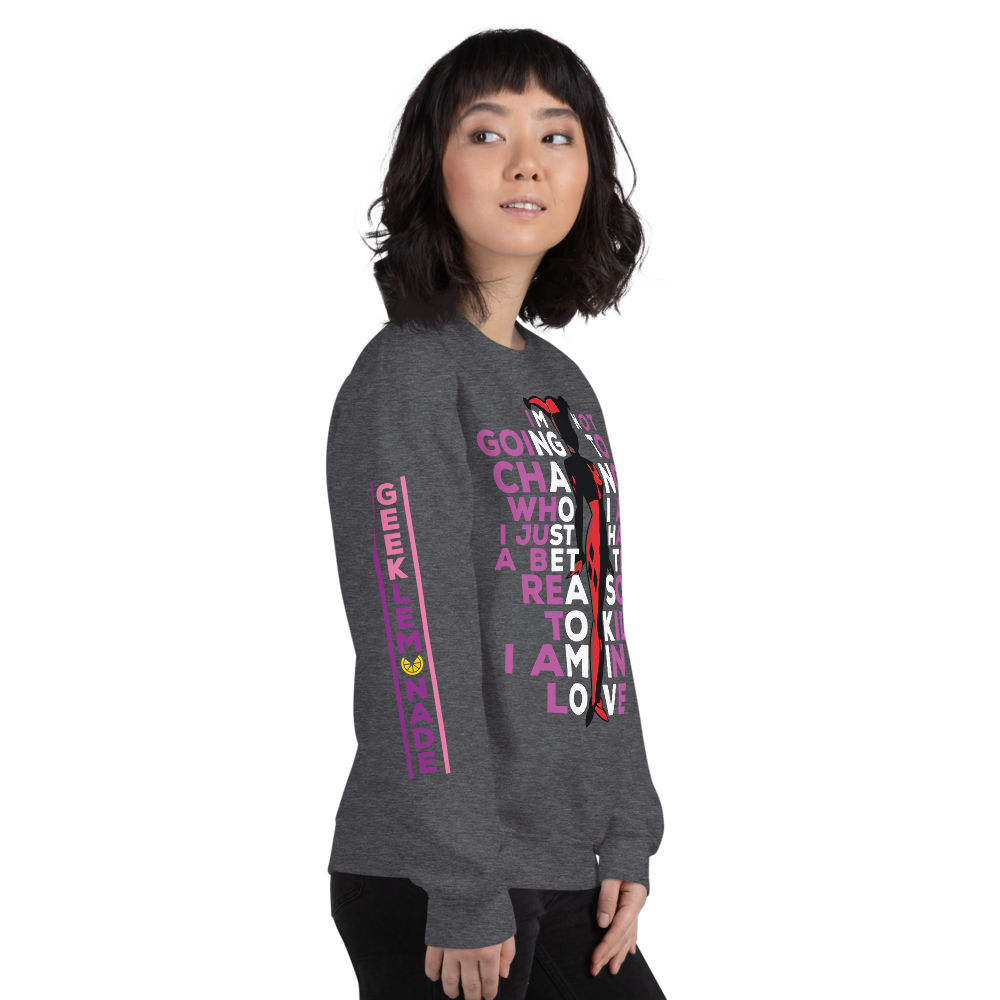 Harley's I have better reasons - Unisex Sweatshirt